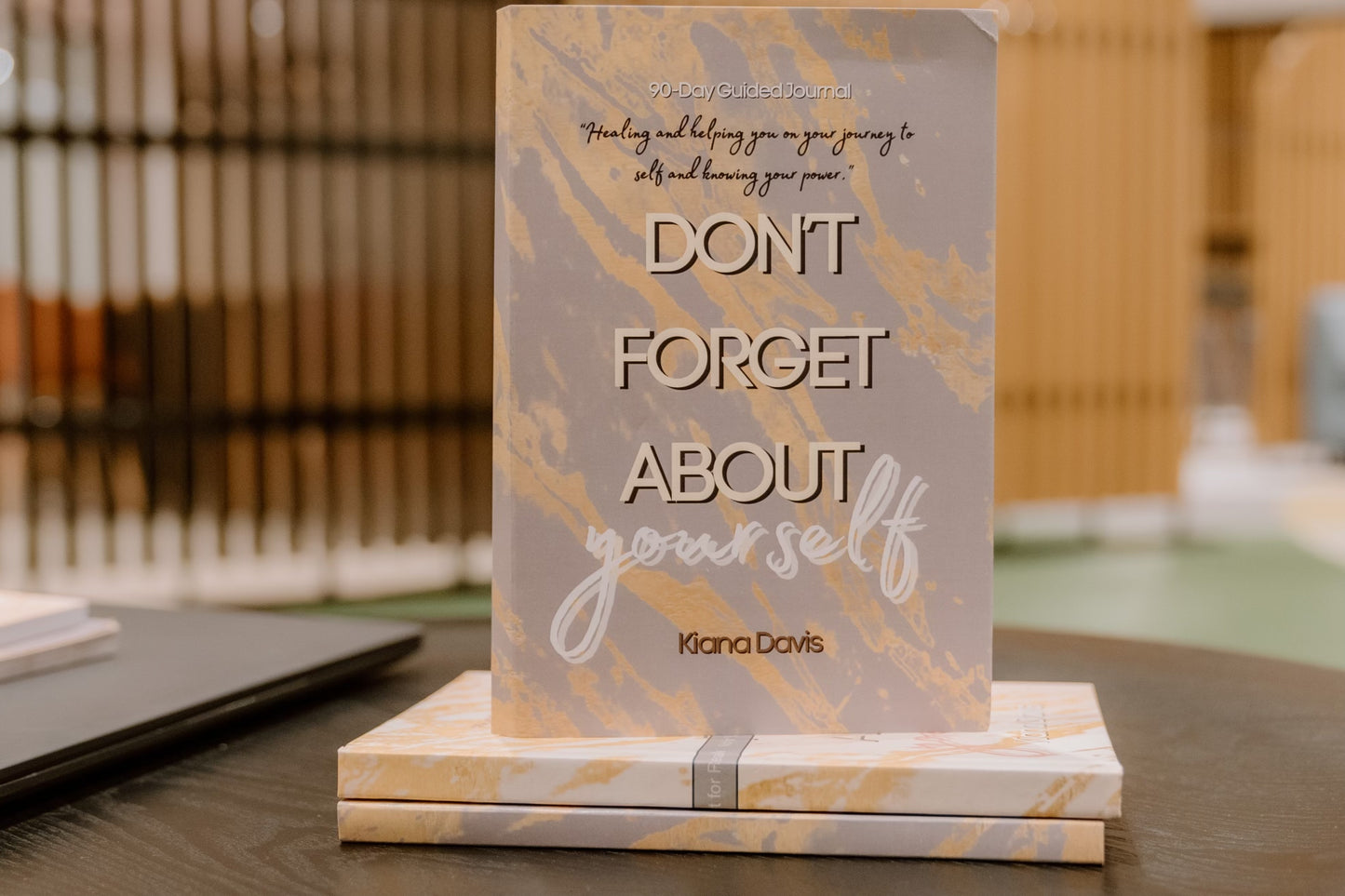 Don’t Forget About Yourself Journal